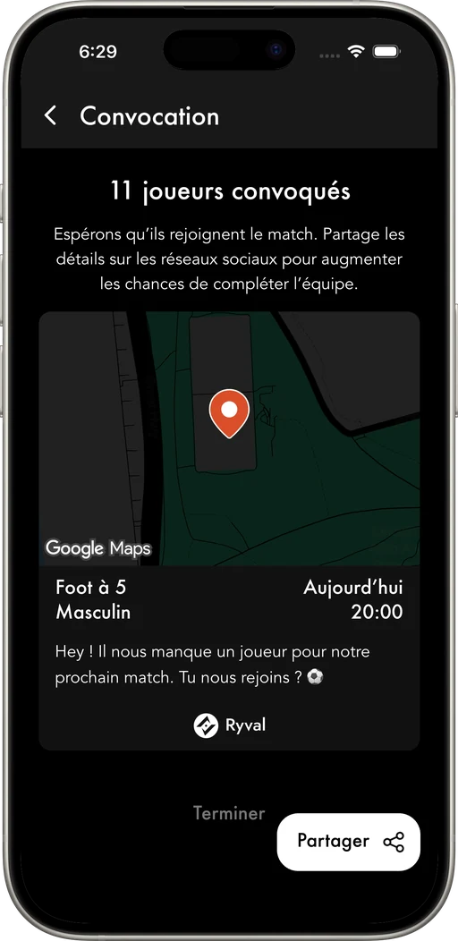 Convoque les joueurs à proximité du terrain et complète ton équipe.