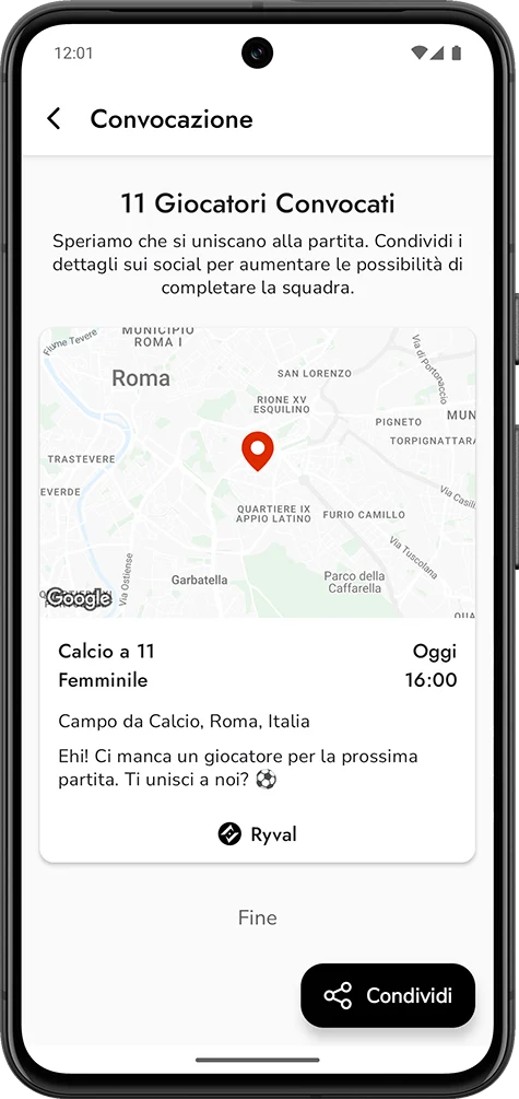 Convoca i giocatori vicini al luogo della partita e completa la squadra.
